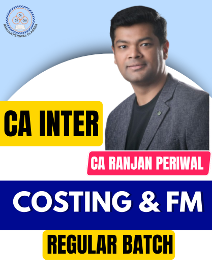 CA Inter Cost And Management Accounting & FM (Regular Batch) By CA Ranjan Periwal